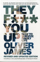 Book cover of: They F*** You Up