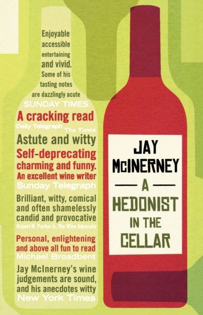 A Hedonist in the Cellar