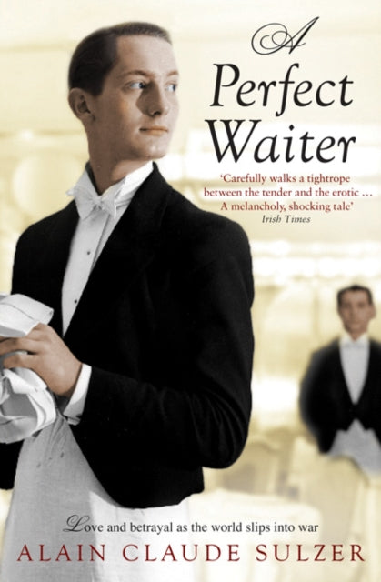 Book cover of: Perfect Waiter. By: Alain Claude Sulzer