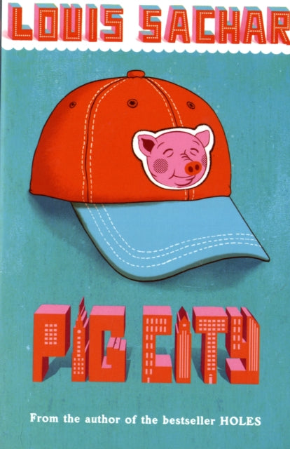 Book cover of: Pig City. By: Louis Sachar