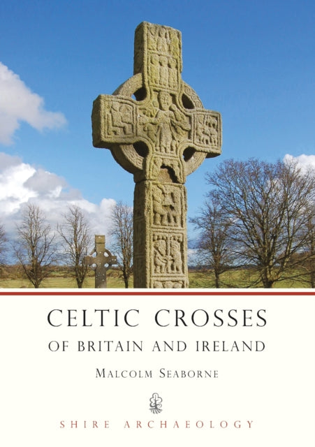 Book cover of: Celtic Crosses of Britain and Ireland. By: Malcolm Seaborne