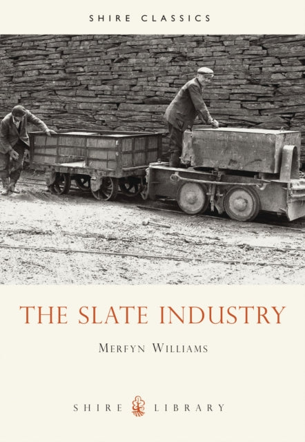 Book cover of: Slate Industry. By: Merfyn Williams