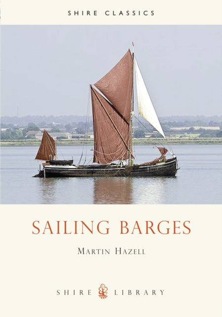 Book cover of: Sailing Barges. By: Martin Hazell