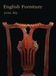 Book cover of: English Furniture. By: John Bly