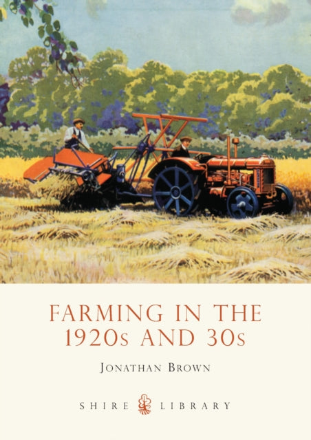 Book cover of: Farming in the 1920s and 30s