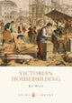 Book cover of: Victorian Housebuilding