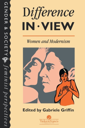 Difference In View: Women And Modernism