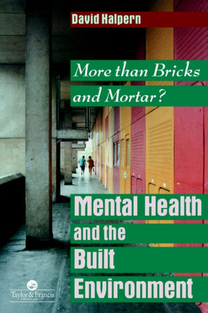 Mental Health and The Built Environment