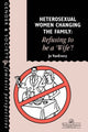 Book cover of: Heterosexual Women Changing The Family. By: Jo Van Every De