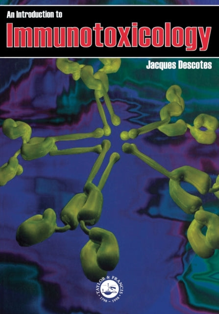 Book cover of: Introduction To Immunotoxicology. By: Jacques Descotes