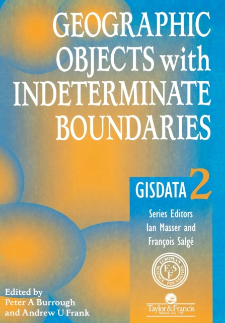 Book cover of: Geographic Objects with Indeterminate Boundaries