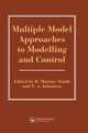 Book cover of: Multiple Model Approaches To Nonlinear Modelling And Control