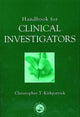 Book cover of: Handbook for Clinical Investigators. By: Christopher Kirkpatrick