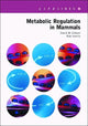 Book cover of: Metabolic Regulation in Mammals. By: David Gibson