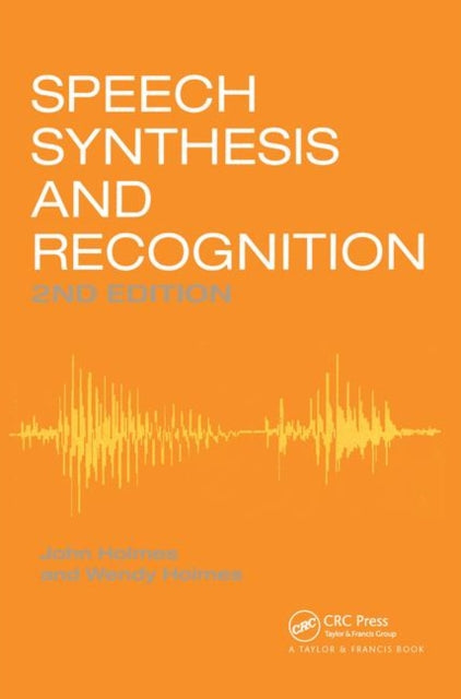 Book cover of: Speech Synthesis and Recognition. By: Wendy Holmes