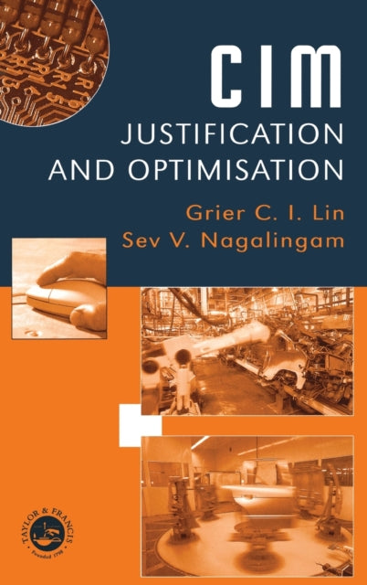 Book cover of: CIM Justification and Optimisation. By: Sev V Nagalingam
