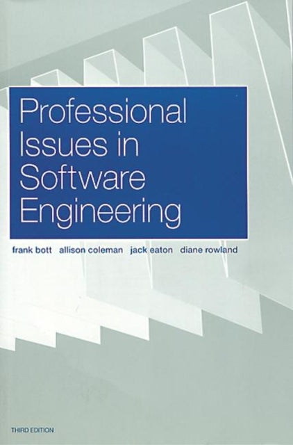 Book cover of: Professional Issues in Software Engineering. By: Frank Bott