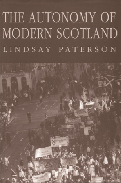 Book cover of: Autonomy of Modern Scotland
