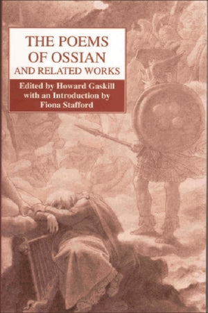 The Poems of Ossian and Related Works