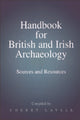 Book cover of: Handbook for British and Irish Archaeology