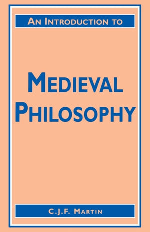 An Introduction to Medieval Philosophy