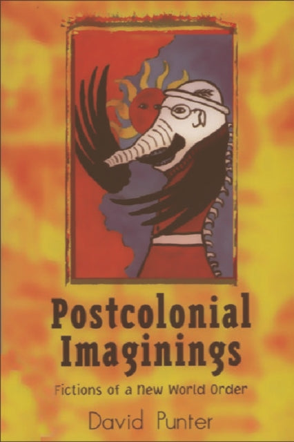 Book cover of: Postcolonial Imaginings