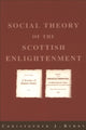 Book cover of: Social Theory of the Scottish Enlightenment