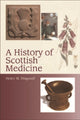 Book cover of: History of Scottish Medicine