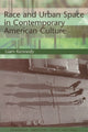 Book cover of: Race and Urban Space in Contemporary American Culture. By: Liam Kennedy