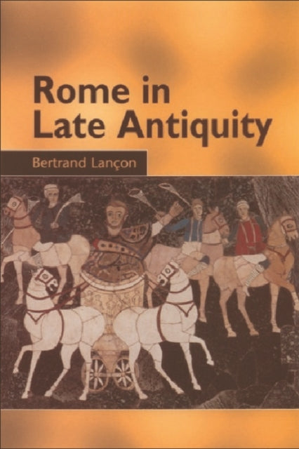 Book cover of: Rome in Late Antiquity