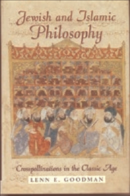 Book cover of: Jewish and Islamic Philosophy. By: Lenn E. Goodman