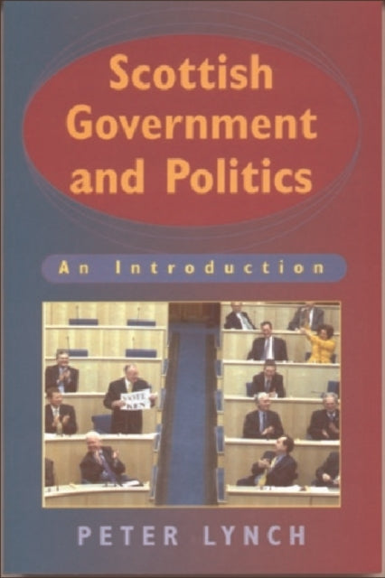Book cover of: Scottish Government and Politics
