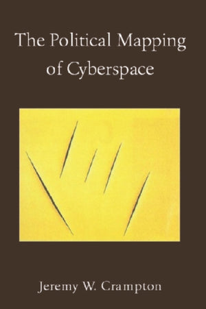 The Political Mapping of Cyberspace