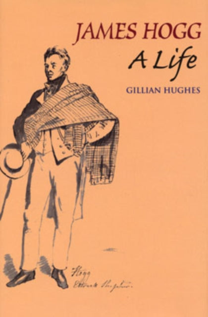 James Hogg: A Life
