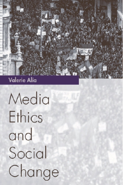 Media Ethics and Social Change