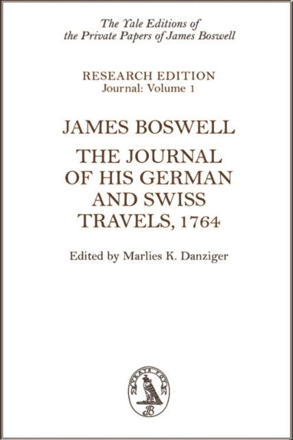Book cover of: James Boswell: The Journal of His German and Swiss Travels, 1764. By: James Boswell