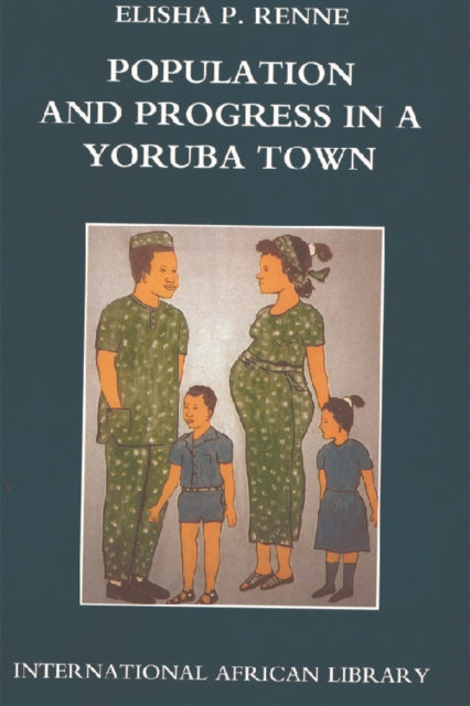 Book cover of: Population and Progress in a Yoruba Town
