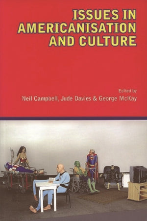 Issues in Americanisation and Culture