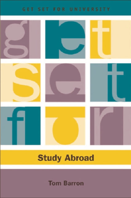 Book cover of: Get Set for Study Abroad. By: Tom Barron
