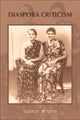 Book cover of: Diaspora Criticism. By: Sidney Perkowitz, Sudesh Mishra
