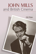 John Mills and British Cinema