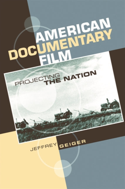 Book cover of: American Documentary Film. By: Jeffrey Geiger