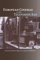 Book cover of: European Cinemas in the Television Age. By: Dorota Ostrowska