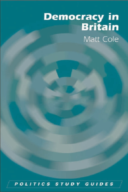 Book cover of: Democracy in Britain. By: Matt Cole
