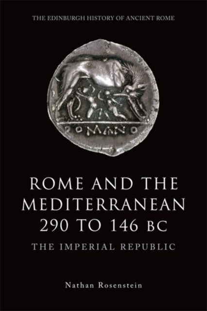 Book cover of: Rome and the Mediterranean 290 to 146 BC