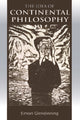 Book cover of: Idea of Continental Philosophy. By: Simon Glendinning