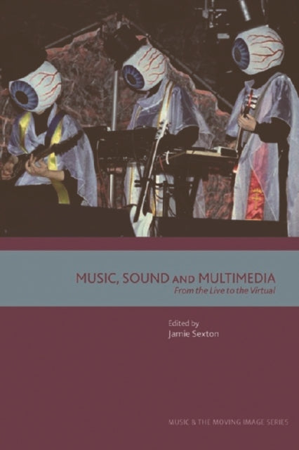 Book cover of: Music, Sound and Multimedia. By: Jamie Sexton