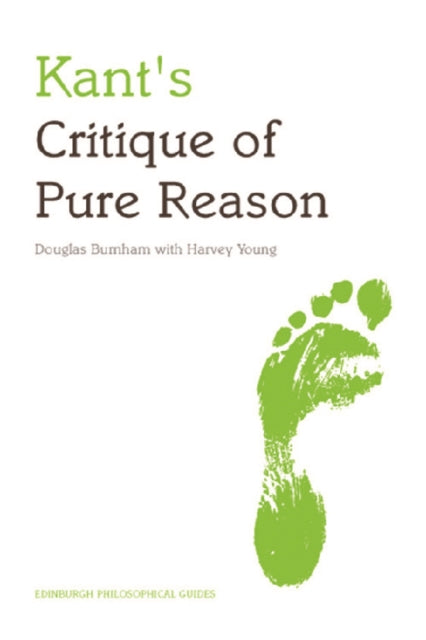 Book cover of: Kant's Critique of Pure Reason. By: Douglas Burnham