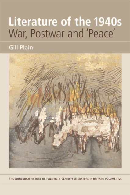 Book cover of: Literature of the 1940s: War, Postwar and 'Peace'