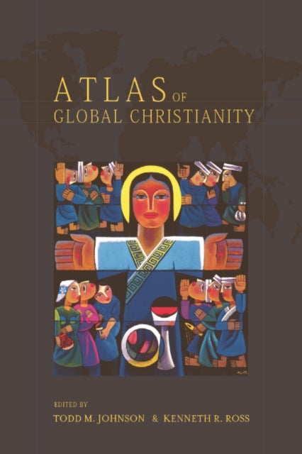 Book cover of: Atlas of Global Christianity